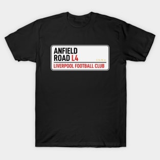 Anfield Road Liverpool Sign T-Shirt